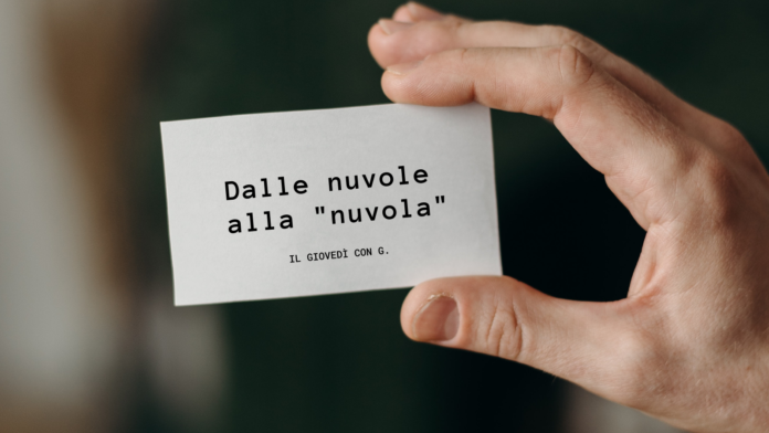 Dalle nuvole alla nuvola